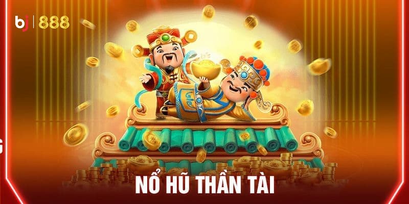 game nổ hũ thần tài game nổ hũ thần tài