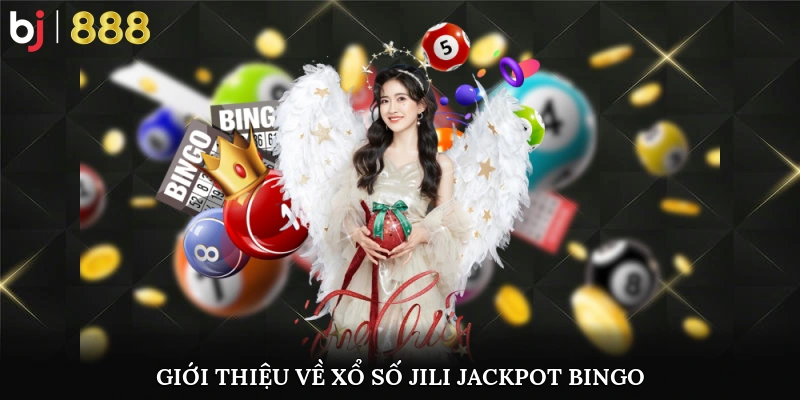 Trải Nghiệm Xổ Số Jili Jackpot Bingo Hấp Dẫn Tại Bj888 Giao diện jackpot bingo rực rỡ