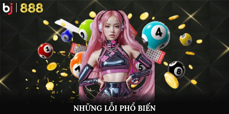 Hướng Dẫn Chi Tiết Cách Chơi Xổ Số UG Lotto BJ888 Sai lầm cần tránh khi chơi xổ số UG Lotte
