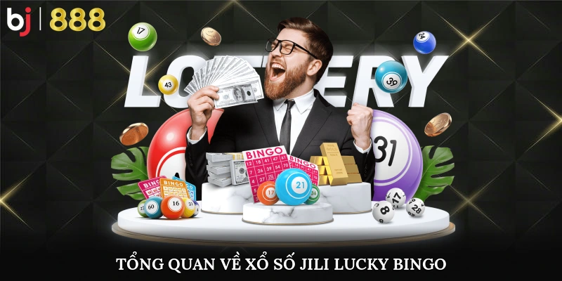 Xổ Số Jili Lucky Bingo - Trải Nghiệm Thử Vận May Cực Đã Tại BJ888 Giao diện chính xổ số Jili Lucky Bingo